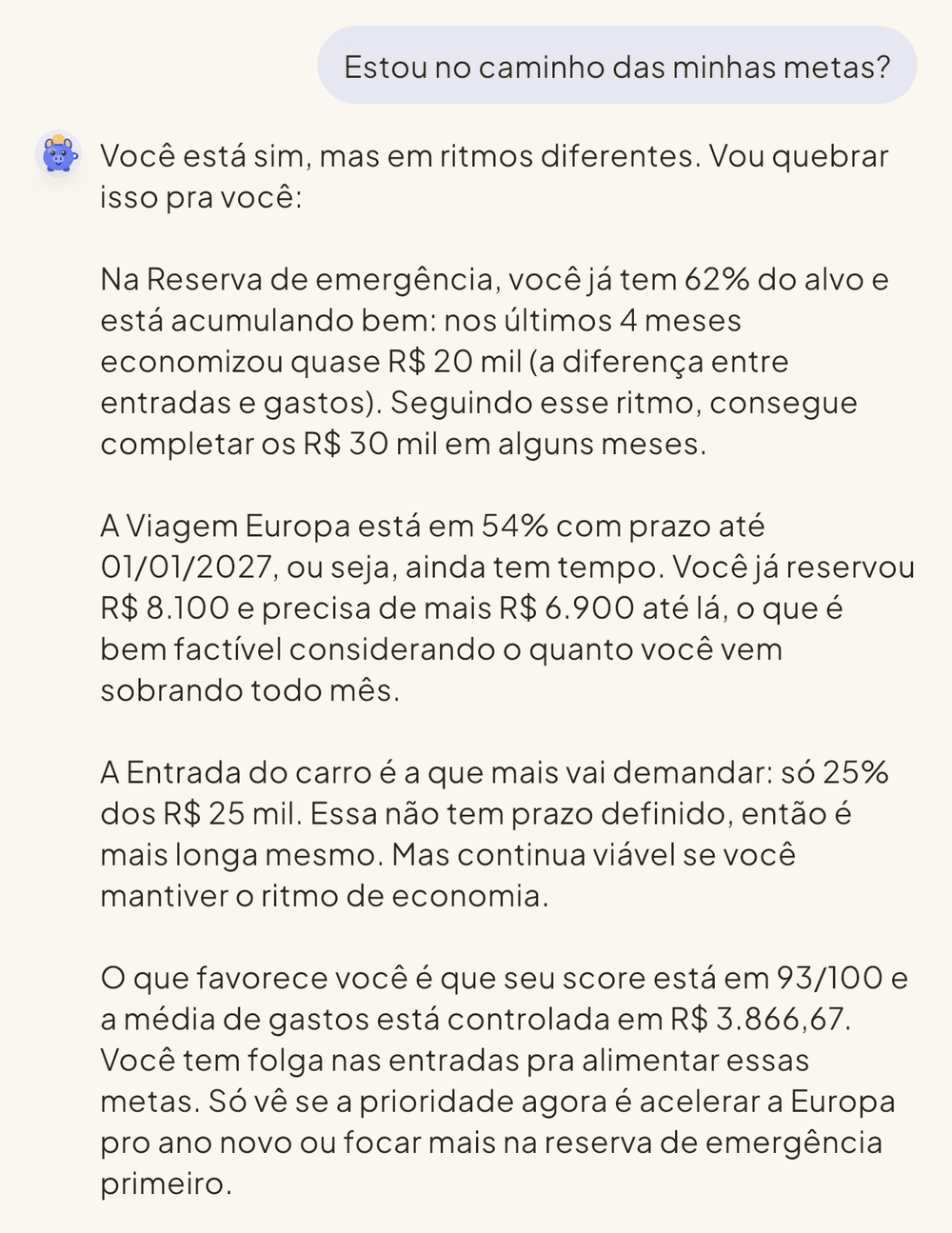 Resposta do assistente listando as três metas com valores e prazos